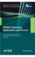 Mobile Computing, Applications, and Services: 9th International Conference, Mobicase 2018, Osaka, Japan, February 28 - March 2, 2018, Proceedings