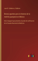 Breves apuntes para la historia de la metritis puerperal en México