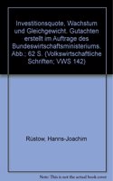 Investitionsquote, Wachstum Und Gleichgewicht: Gutachten Erstellt Im Auftrage Des Bundeswirtschaftsministeriums(Volkswirtschaftliche Schriften)