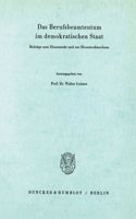 Das Berufsbeamtentum Im Demokratischen Staat