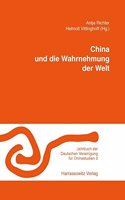 China Und Die Wahrnehmung Der Welt