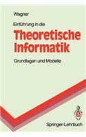 Einf Hrung in Die Theoretische Informatik: Grundlagen Und Modelle