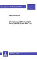 Entwicklung und Bedingungen von Todeskonzepten beim Kind