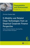E-Mobility and Related Clean Technologies from an Empirical Corporate Finance Perspective