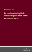 Certificación Lingueística del Ámbito Profesional En Los Campus Europeos