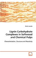 Lignin Carbohydrate Complexes in Softwood and Chemical Pulps