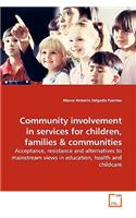 Community involvement in services for children, families