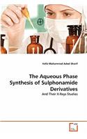 Aqueous Phase Synthesis of Sulphonamide Derivatives