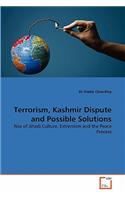Terrorism, Kashmir Dispute and Possible Solutions