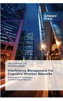 Interference Management For Cognitive Wireless Networks