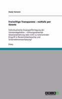 Freiwillige Transparenz - Notfalls Per Gesetz