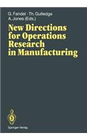 New Directions for Operations Research in Manufacturing