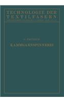 Die Wollspinnerei: B. Kammgarnspinnerei