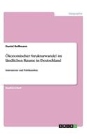 Ökonomischer Strukturwandel im ländlichen Raume in Deutschland