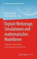 Digitale Werkzeuge, Simulationen Und Mathematisches Modellieren