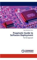 Pragmatic Guide to Software Deployment