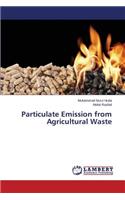 Particulate Emission from Agricultural Waste