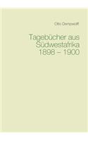 Tagebücher aus Südwestafrika 1898-1900