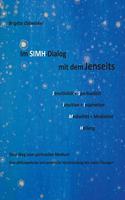 Im SIMH-Dialog mit dem Jenseits: Dein Weg zum spirituellen Medium