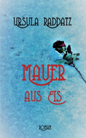 Mauer aus Eis