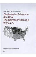 The German Presence in the U.S.: Literatur: Forschung Und Wissenschaft