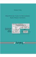 Fault-Tolerant Control of Deterministic Input/Output Automata