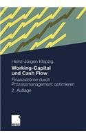 Working-Capital Und Cash Flow: Finanzstrome Durch Prozessmanagement Optimieren