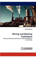 Mining and Blasting Techniques