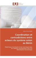 Coordination Et Contradictions Entre Acteurs Du Système Coton Au Bénin