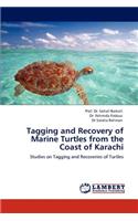 Tagging and Recovery of Marine Turtles from the Coast of Karachi