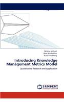 Introducing Knowledge Management Metrics Model