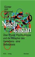 Nach Lacan: Über Physik, Psychoanalyse und die Metapher des Genießens