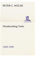 Woodworking Tools 1600-1900