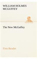 The New McGuffey First Reader