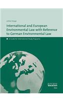 International European Environmental Law with Reference to German Environmental Law