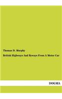 British Highways and Byways from a Motor Car