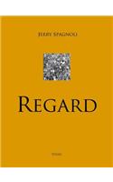 Jerry Spagnoli: Regard