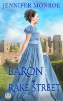 Baron of Rake Street: (2 Sisterhood of Secrets)
