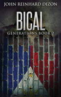 Bical: A Filipino-American Family Saga(2 Generations)
