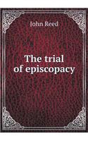 The Trial of Episcopacy