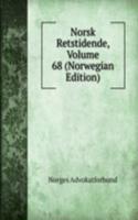 Norsk Retstidende, Volume 68 (Norwegian Edition)