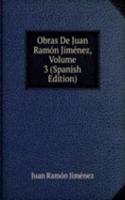 Obras De Juan Ramon Jimenez, Volume 3 (Spanish Edition)