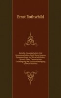 Kartelle, Gewerkschaften Und Genossenschaften Nach Ihrem Inneren Zusammenhang Im Wirtschaftsleben: Versuch Einer Theoretischen Grundlegung Der Koalitionsbewegung (German Edition)