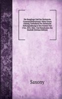 Die Rangfrage Und Der Sachsische Gymnasiallehrerstand: Nebst Einem Anhang, Enthaltend Die Sachsische Hofrangordnung in Den Formen Von 1764, 1818, 1862 . Und Reisekosten Der Staatsdi (German Edition)
