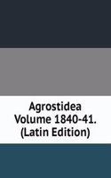 Agrostidea Volume 1840-41. (Latin Edition)