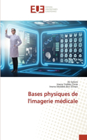 Bases physiques de l'imagerie médicale