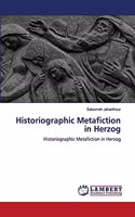 Historiographic Metafiction in Herzog