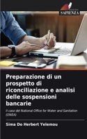 Preparazione di un prospetto di riconciliazione e analisi delle sospensioni bancarie