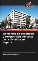 Elementos de seguridad y composición del coste de la vivienda en Nigeria