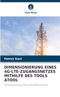 Dimensionierung Eines 4g-Lte-Zugangsnetzes Mithilfe Des Tools Atool